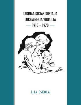 Tarinaa kirjastoista ja lukemisesta vuosilta 19