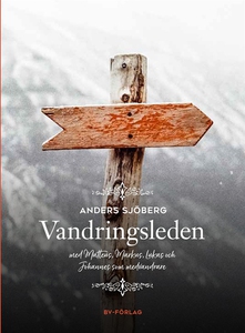 VANDRINGSLEDEN med Matteus, Markus, Lukas och J