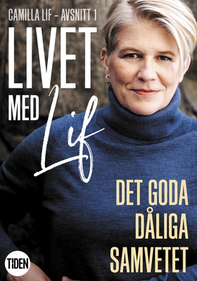 Livet med Lif - 1 - Det goda dåliga samvetet (e