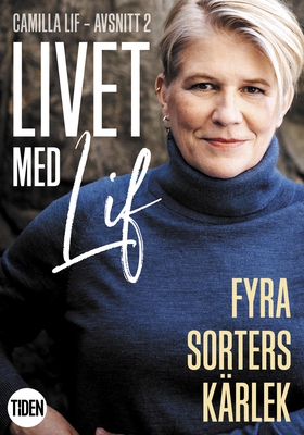 Livet med Lif - 2 - Fyra sorters kärlek (e-bok)