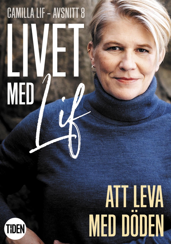 Livet med Lif - 8 - Att leva med döden