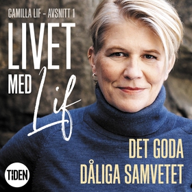 Livet med Lif - 1 - Det goda dåliga samvetet (l