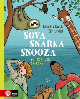 Sova, snarka, snooza : En trött bok om sömn (e-