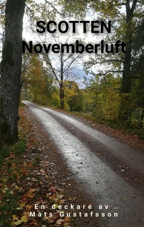 Scotten Novemberluft (e-bok) av Mats Gustafsson