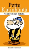 Pettu Katinhäntä: Valaistumisen polulla