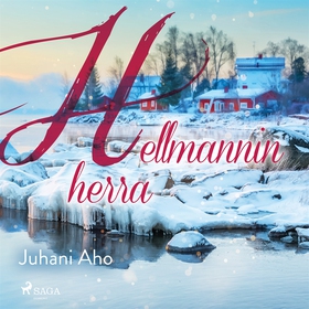Hellmannin herra (ljudbok) av Juhani Aho