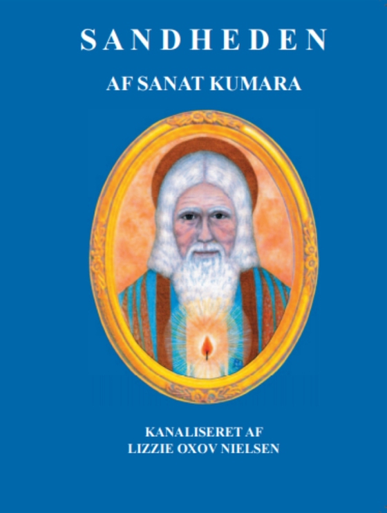 Sandheden: Af Sanat Kumara