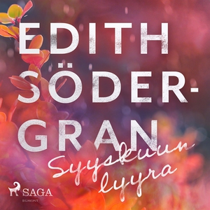 Syyskuun lyyra (ljudbok) av Edith Södergran