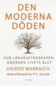 Den moderna döden : Hur medicinen ändrade livet