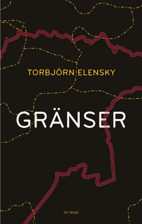 Gränser (e-bok) av Torbjörn Elensky