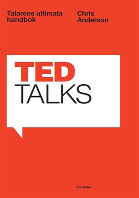 Ted Talks : Talarens ultimata handbok (e-bok) a