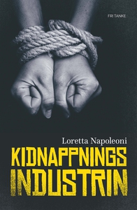 Kidnappningsindustrin (e-bok) av Loretta Napole