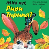 Mitä nyt, Pupu Tupuna?