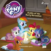 My Little Pony: Ponyville Mysteries: Riddle of the Rusty Horseshoe