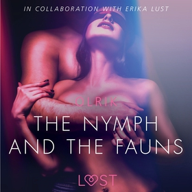 The Nymph and the Fauns - Sexy erotica (ljudbok