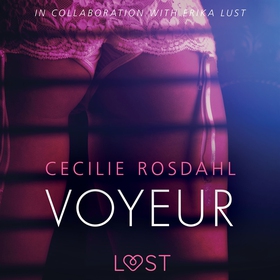 Voyeur - Sexy erotica (ljudbok) av Cecilie Rosd