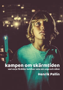 Kampen om skärmtiden: vad varje förälder behöve