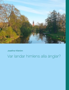 Var landar himlens alla änglar? (e-bok) av Jose