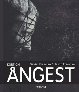 Kort om ångest (e-bok) av Daniel Freeman, Jason