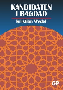 Kandidaten i Bagdad (e-bok) av Kristian Wedel