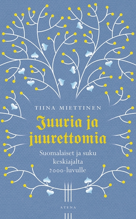 Juuria ja juurettomia (e-bok) av Tiina Miettine