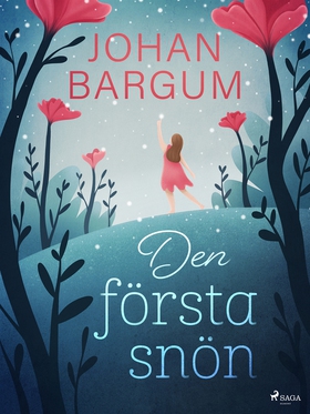Den första snön (e-bok) av Johan Bargum