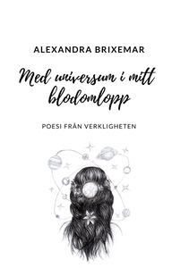 Med universum i mitt blodomlopp: Poesi från ver