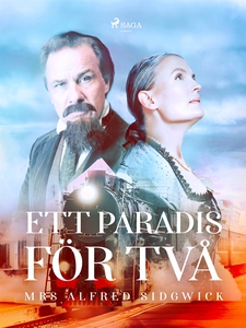 Ett paradis för två (e-bok) av Mrs Alfred Sidgw