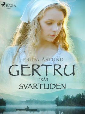 Gertru från Svartliden (e-bok) av Frida Åslund
