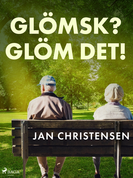 Glömsk? Glöm det!