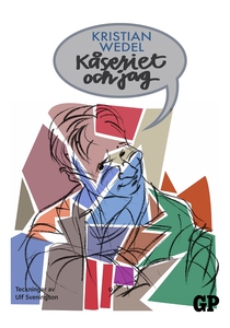Kåseriet och jag (e-bok) av Kristian Wedel