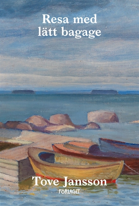 Resa med lätt bagage (e-bok) av Tove Jansson