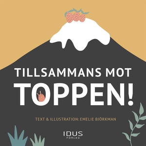 Tillsammans mot toppen (e-bok) av Emelie Björkm