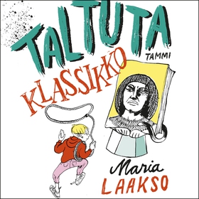 Taltuta klassikko! (ljudbok) av Maria Laakso