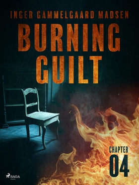 Burning Guilt - Chapter 4 (e-bok) av Inger Gamm
