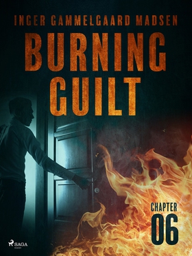 Burning Guilt - Chapter 6 (e-bok) av Inger Gamm