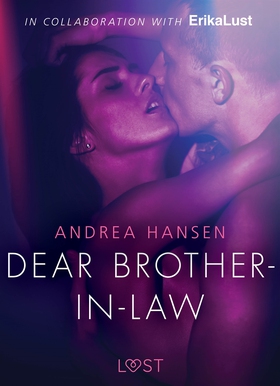 Dear Brother-in-law - erotic short story (e-bok