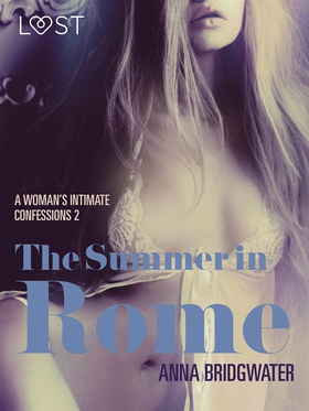 The Summer in Rome - A Woman's Intimate Confess
