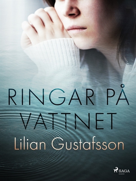 Ringar på vattnet (e-bok) av Lilian Gustafsson