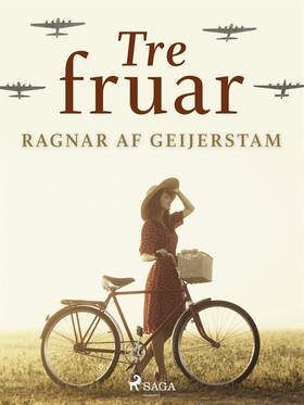 Tre fruar (e-bok) av Ragnar af Geijerstam