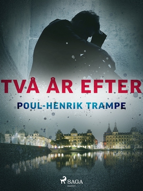 Två år efter (e-bok) av Poul-Henrik Trampe