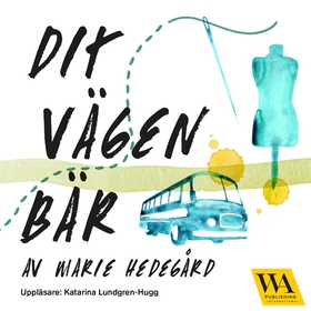 Dit vägen bär (ljudbok) av Marie Hedegård, Mari