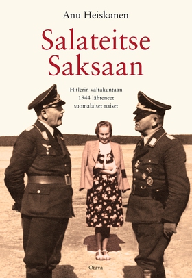 Salateitse Saksaan (e-bok) av Anu Heiskanen