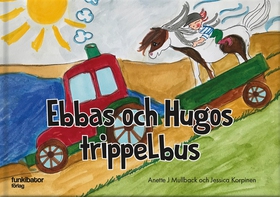 Ebbas och Hugos trippelbus (ljudbok) av Anette 