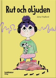 Rut och oljuden (ljudbok) av Jenny Fröjdlund