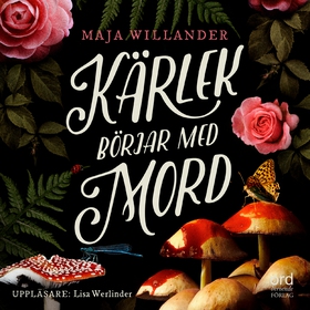 Kärlek börjar med mord (ljudbok) av Maja Willan
