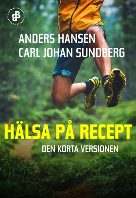 Hälsa på recept. Den korta versionen (e-bok) av