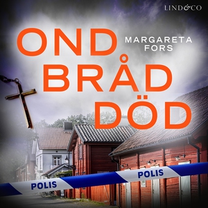 Ond bråd död (ljudbok) av Margareta Fors