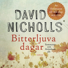 Bitterljuva dagar (ljudbok) av David Nicholls
