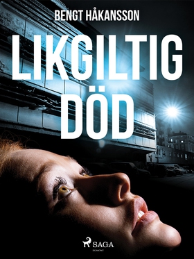 Likgiltig död (e-bok) av Bengt Håkansson